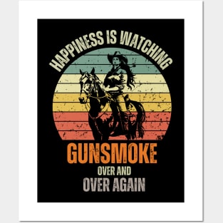 Happiness, Is Watching Gun-smoke Over And Vintage Cowboys Posters and Art